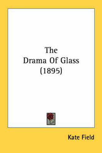 The Drama of Glass (1895)