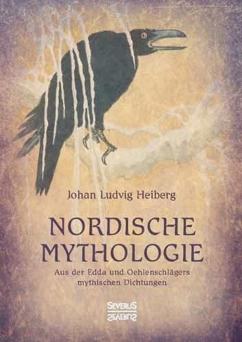 Cover image for Nordische Mythologie: Aus der Edda und Oehlenschlagers mythischen Dichtungen