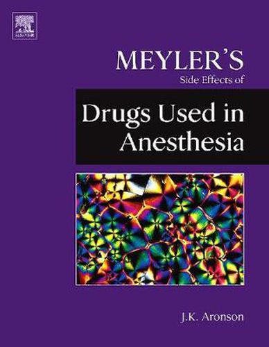 Cover image for Meyler's Side Effects of Drugs Used in Anesthesia