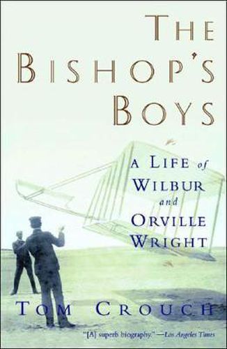 Cover image for The Bishop's Boys: Life of Wilbur and Orville Wright