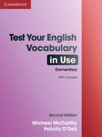 Cover image for Test Your English Vocabulary in Use Elementary with Answers