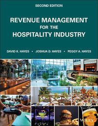 Cover image for Revenue Management for the Hospitality Industry, Second Edition