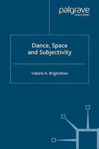 Cover image for Dance, Space and Subjectivity