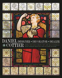 Cover image for Daniel Cottier: Designer, Decorator, Dealer
