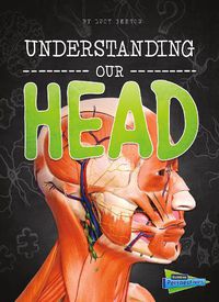 Cover image for Understanding Our Head