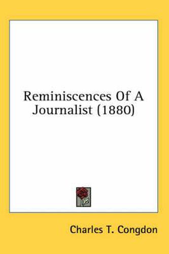 Cover image for Reminiscences of a Journalist (1880)