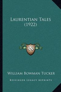 Cover image for Laurentian Tales (1922)