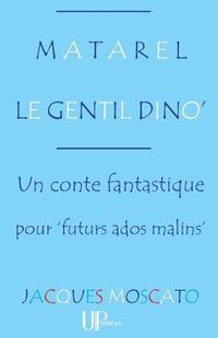 Cover image for Matarel le gentil Dino