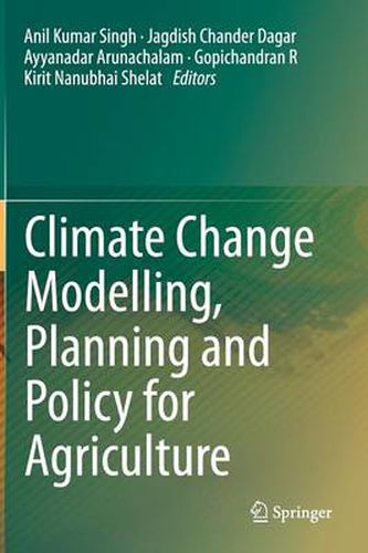 Cover image for Climate Change Modelling, Planning and Policy for Agriculture