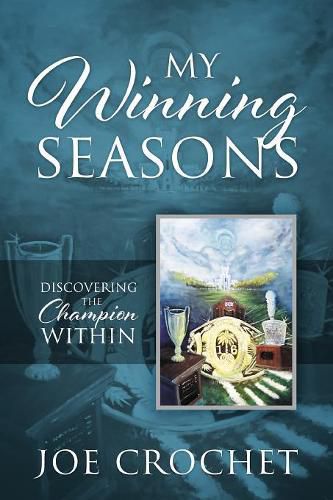 Cover image for My Winning Seasons: Discovering the Champion Within