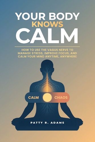 Cover image for Your Body Knows Calm