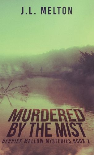 Cover image for Murdered By The Mist