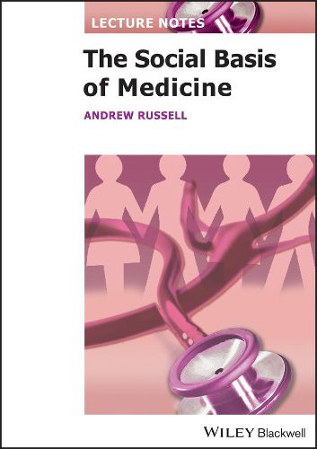 Cover image for Lecture Notes - The Social Basis of Medicine