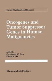 Cover image for Oncogenes and Tumor Suppressor Genes in Human Malignancies