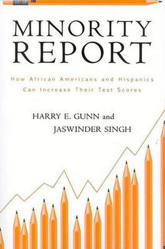 Cover image for Minority Report: How African Americans and Hispanics Can Increase Their Test Scores