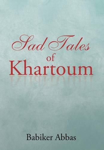 Cover image for Sad Tales of Khartoum