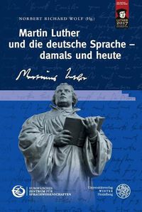 Cover image for Martin Luther Und Die Deutsche Sprache - Damals Und Heute