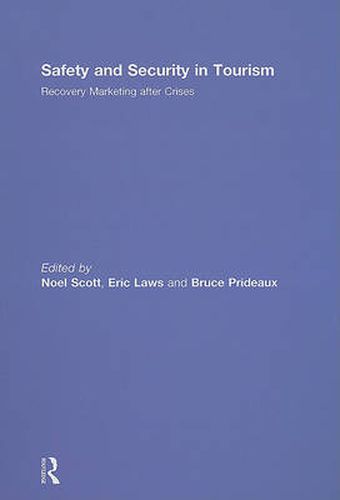 Cover image for Safety and Security in Tourism: Recovery Marketing after Crises