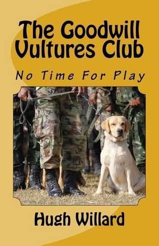 Cover image for The Goodwill Vultures Club: No Time For Play