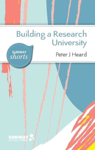 Cover image for Building a Research University: A Guide to Establishing Research in New Universities