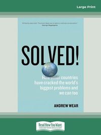 Cover image for Solved!: How Other Countries Have Cracked the World's Biggest Problems and We Can Too