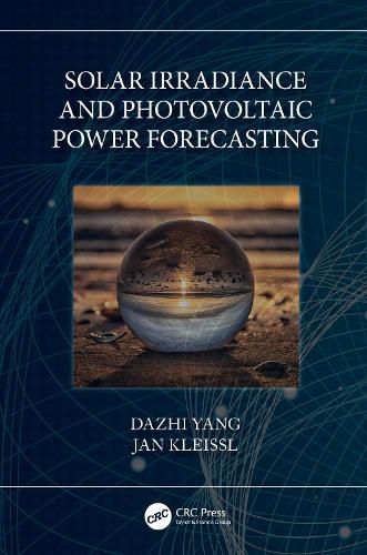 Cover image for Solar Irradiance and Photovoltaic Power Forecasting