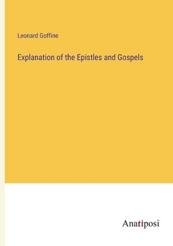 Cover image for Explanation of the Epistles and Gospels