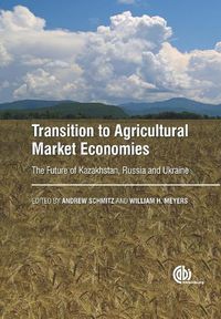 Cover image for Transition to Agricultural Market Economies: The Future of Kazakhstan, Russia and Ukraine