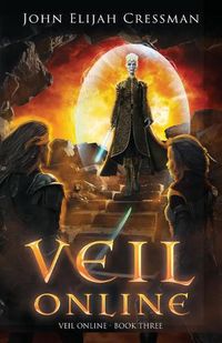 Cover image for Veil Online - Book 3: An Epic LitRPG Adventure