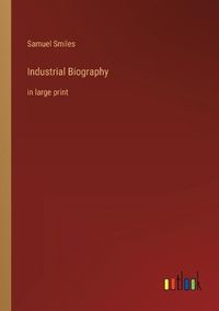 Cover image for Industrial Biography