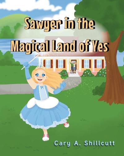 Cover image for Sawyer in the Magical Land of Yes