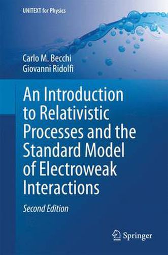 Cover image for An Introduction to Relativistic Processes and the Standard Model of Electroweak Interactions