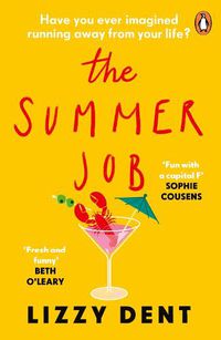 Cover image for The Summer Job: A hilarious story about a lie that gets out of hand - soon to be a TV series