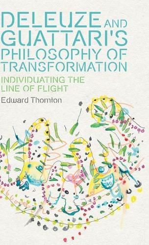 Cover image for Deleuze and Guattari's Philosophy of Transformation