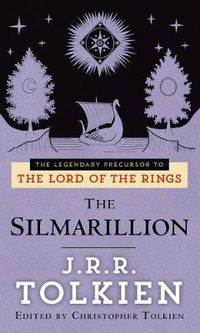 Cover image for The Silmarillion: The legendary precursor to The Lord of the Rings