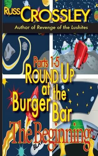 Cover image for Round Up at the Burger Bar Parts 1-5: The Beginning