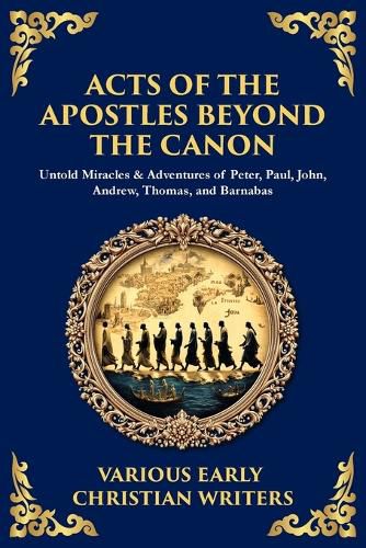 Cover image for Acts of the Apostles Beyond the Canon