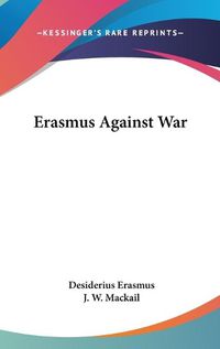 Cover image for Erasmus Against War