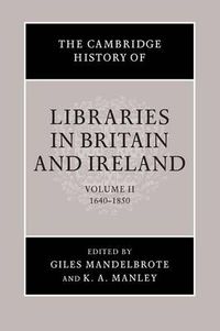 Cover image for The Cambridge History of Libraries in Britain and Ireland