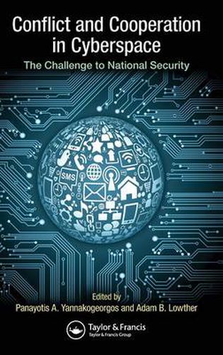 Cover image for Conflict and Cooperation in Cyberspace: The Challenge to National Security