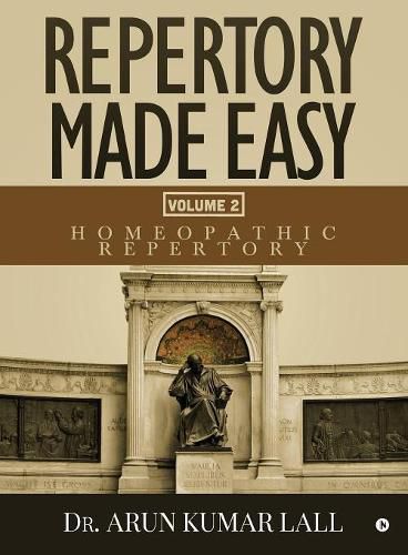 Cover image for Repertory Made Easy Volume 2: Homeopathic Repertory