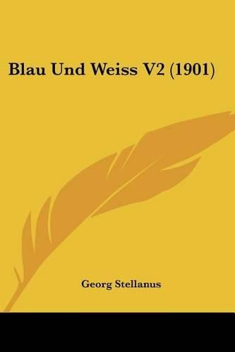 Blau Und Weiss V2 (1901)