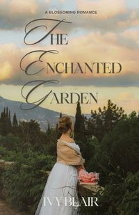 Cover image for The Enchanted Garden