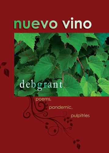 Cover image for nuevo vino: poems, pandemic, pulpitries