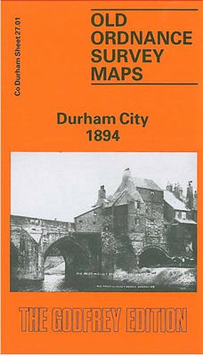 Cover image for Durham City 1894: Durham Sheet 27.01