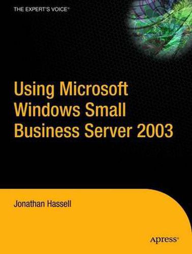 Cover image for Using Microsoft Windows Small Business Server 2003