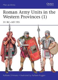 Cover image for Roman Army Units in the Western Provinces (1): 31 BC-AD 195