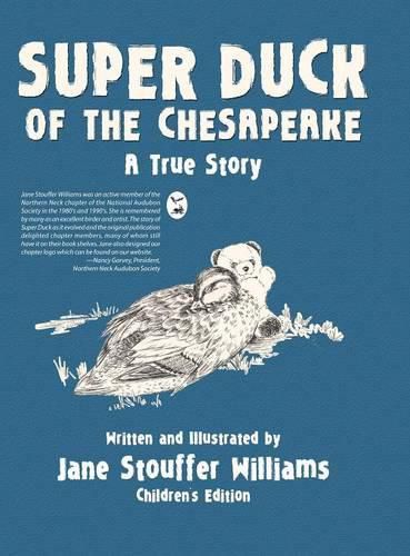 Cover image for Super Duck of the Chesapeake: A True Story