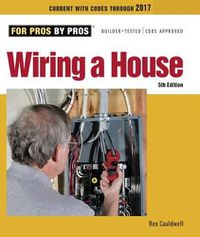 Cover image for Wiring a House: 5th Edition