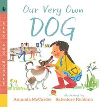 Cover image for Our Very Own Dog: Taking Care of Your First Pet